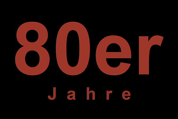 Die 80er Jahre: 1980 - 1989