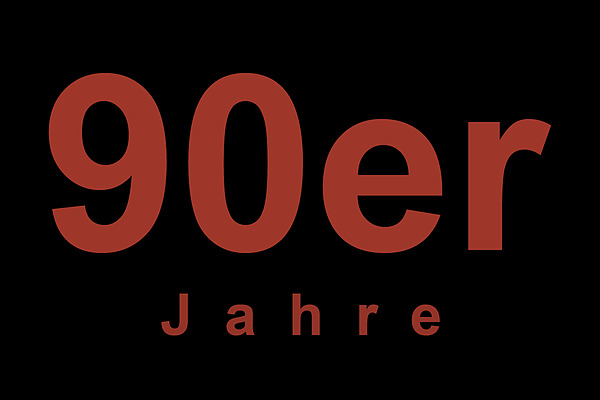 Die 90er Jahre: 1990 - 1999