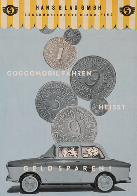 Goggomobil T 700 (1958) - Werbung 'Goggomobil fahren heisst sparen'