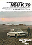 NSU K 70 (1969) - Werbung aus dem Jahre 1969 - wo Volkswagen die Werbung zurückziehen konnte, geschah es ...