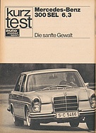 Testbericht: Die sanfte Gewalt - Mercedes-Benz 300/6,3 (auto motor und sport / Nr. 6 / 1968 - Seite 28)