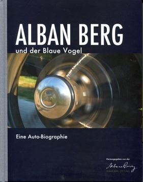 Alban Berg und der Blaue Vogerl Hrsg Axel Wolf