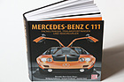 Artikelbild Mercedes-Benz C 111 – Fackelträger, Traumsportwagen und Rekordjäger (Buchbesprechung)