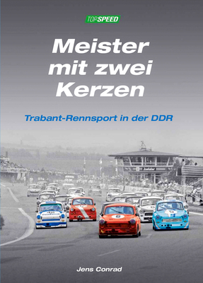 Image: Book cover "Champion with two candles. Trabant racing in the GDR"