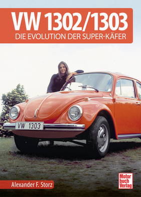 Cover - Buch "VW 1302/103 - die Evolution der Super-Käfer"