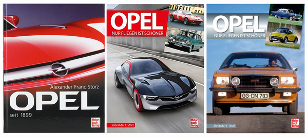 Bild Dreimal Opel-Buch - das Storz-Buch von 2007, das Buch von 2017 mit Cover-Vorschlag und schliesslich gewähltem Cover - Buch "Opel - Nur Fliegen ist schöner"