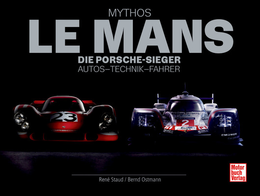 Einband - Buch "Mythos Le Mans - Die Porsche-Sieger. Autos - Technik - Fahrer"
