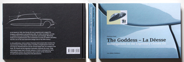 Einband - Buch "The Goddess - La Déesse - Investigations on the Legendary Citroën DS"