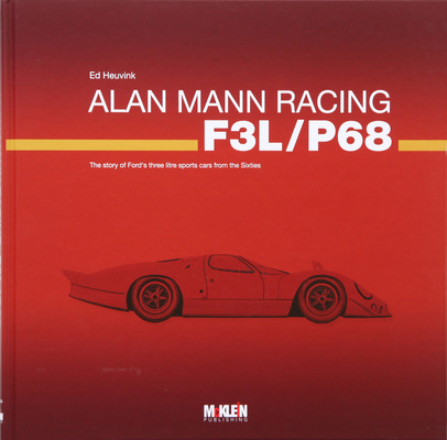 Einband vorne - Buch "Alan Man Racing F3L / P68 - The story of Ford’s three litre sports cars from the Sixties"