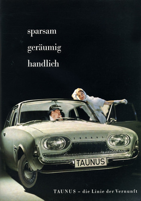 Ford Taunus (1961) - the line of reason - advertising for Ford