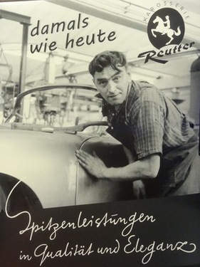 Historisches Plakat der Karosseriebaufirma Reutter in Stuttgart, bei der Porsche als Mieter angefangen hat. Endbearbeitung einer Karosserie mit heute nicht mehr akzeptablem "Spaltmass"