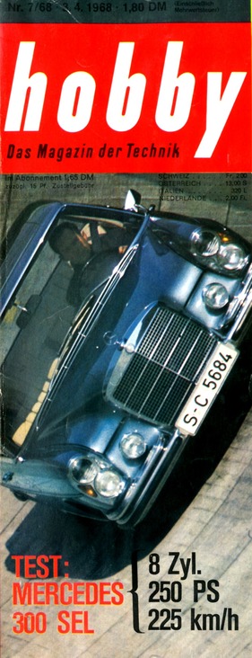 Mercedes Benz 300 SEL 6.3 (1968) - Test durch die Zeitschrift Hobby im Jahre 1968