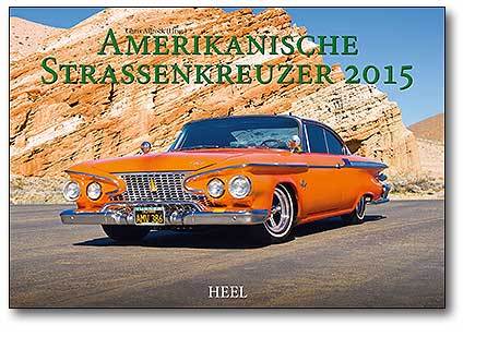 Neue Kalender für 2015 - Amerikanische Strassenkreuzer 2015