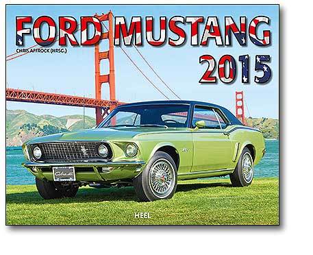 Neue Kalender für 2015 - Ford Mustang 2015