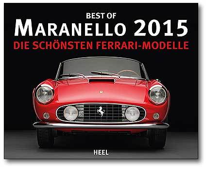 Neue Kalender für 2015 - Maranello 2015: Die schönsten Ferrari-Modelle