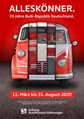 Plakat - Sonderausstellung “Alleskönner - 70 Jahre Bulli-Republik Deutschland” im AutoMuseum Volkswagen