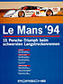 Image: Porsche 962 (1994) - With a double victory in the GT1 class and a triple victory in the GT2 class, the 24 Hours of Le Mans ended as the 13th overall Porsche victory in total