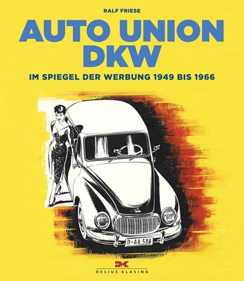 Titelblatt - Buch "Auto Union DKW - Im Spiegel der Werbung 1949 bis 1966"