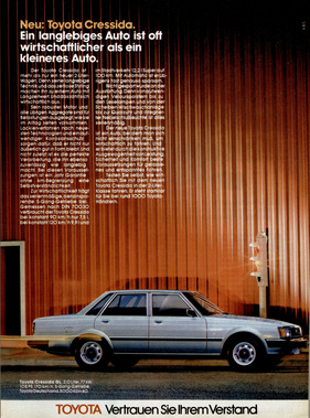 Toyota Cressida (1981) - Ein langlebiges Auto ist oft günstiger als ein kleines Auto - Werbung in Deutschland aus dem Jahr 1981