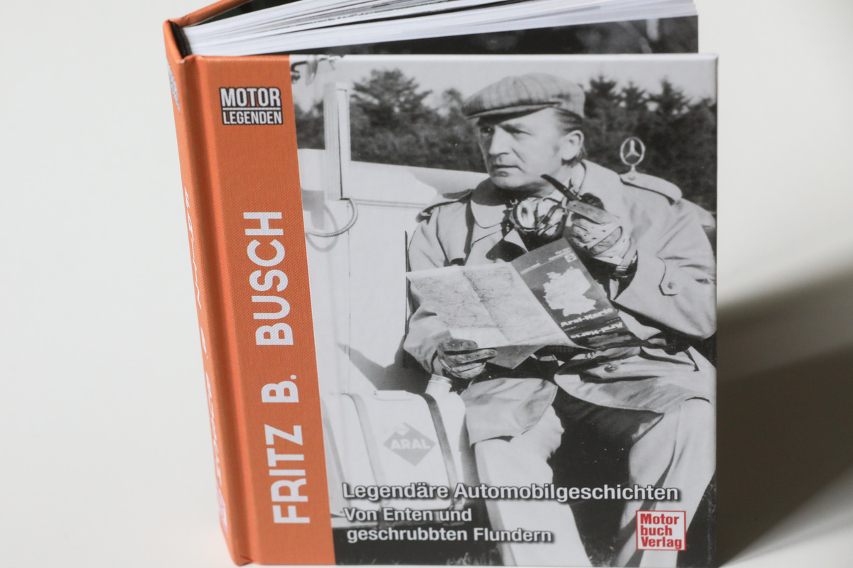 ä1 - Buch "Motorlegenden - Fritz B. Busch - Legendäre Automobilgeschichten - Von Enten und geschrubbten Flundern"