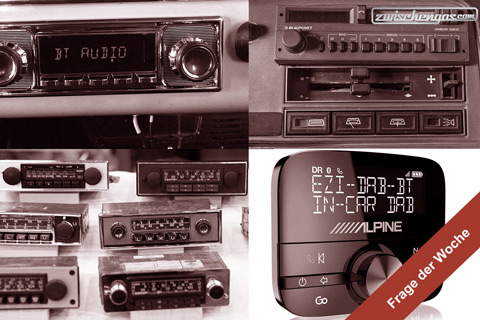 Artikelbild Digitaler Radioempfang im Oldtimer/Youngtimer erwünscht (Frage der Woche)