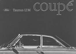 Ford Taunus 12 M Coupé - Verkaufsprospekt (1963) Ford Taunus 12 M Coupé - Verkaufsprospekt (1963)