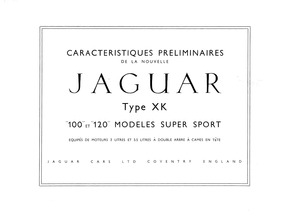 Jaguar XK 100 und 120 Super Sport - Prospekt (franz) von 1954 Jaguar XK 100 und 120 Super Sport - Prospekt (franz) von 1954