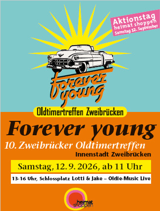 Logo der Veranstaltung «10. Zweibrücker Oldtimertreffen „Forever Young“»