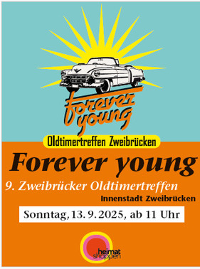 Logo der Veranstaltung «9. Zweibrücker Oldtimertreffen - Forever young»